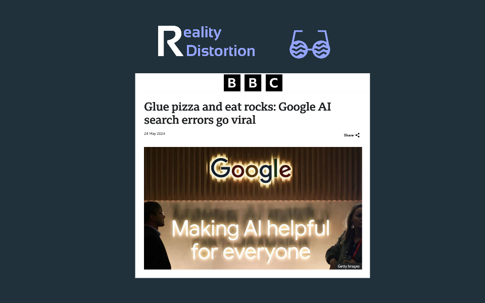 Ai Impact Risk Reality Distortion Glue Pizza Eat Rocks