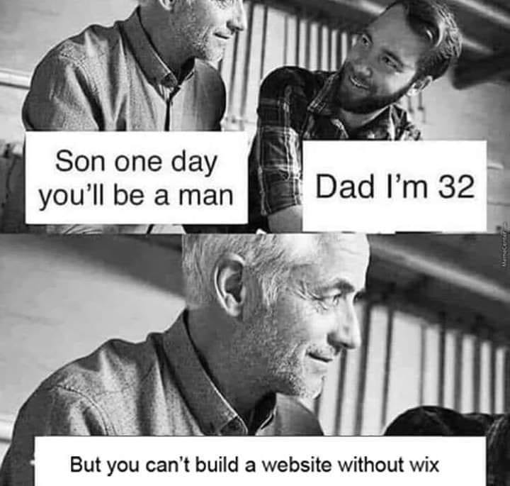 Meme Son Cant Build Website Without Wix